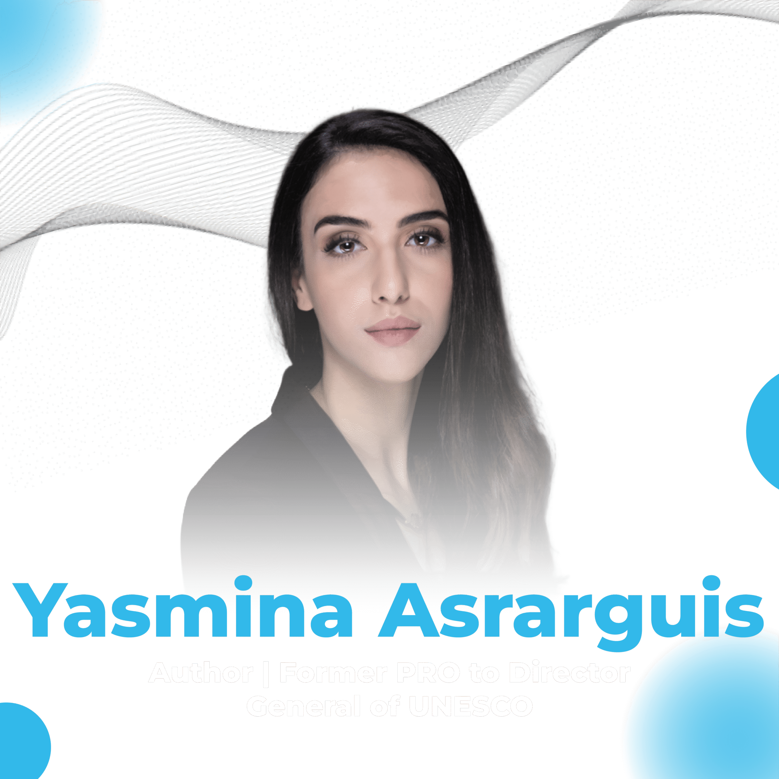 Ms. Yasmina Asrarguis